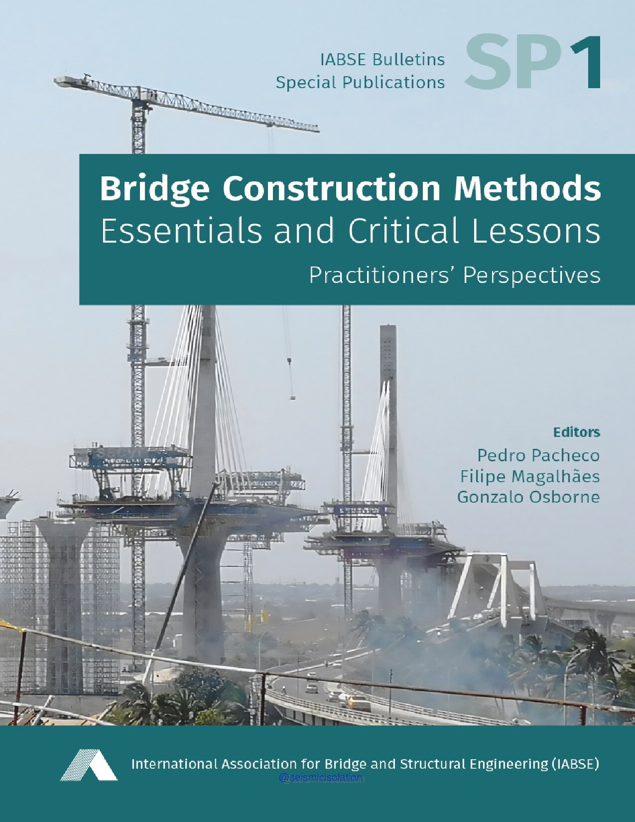 Bridge Construction Methods: Essentials and Critical Lessons