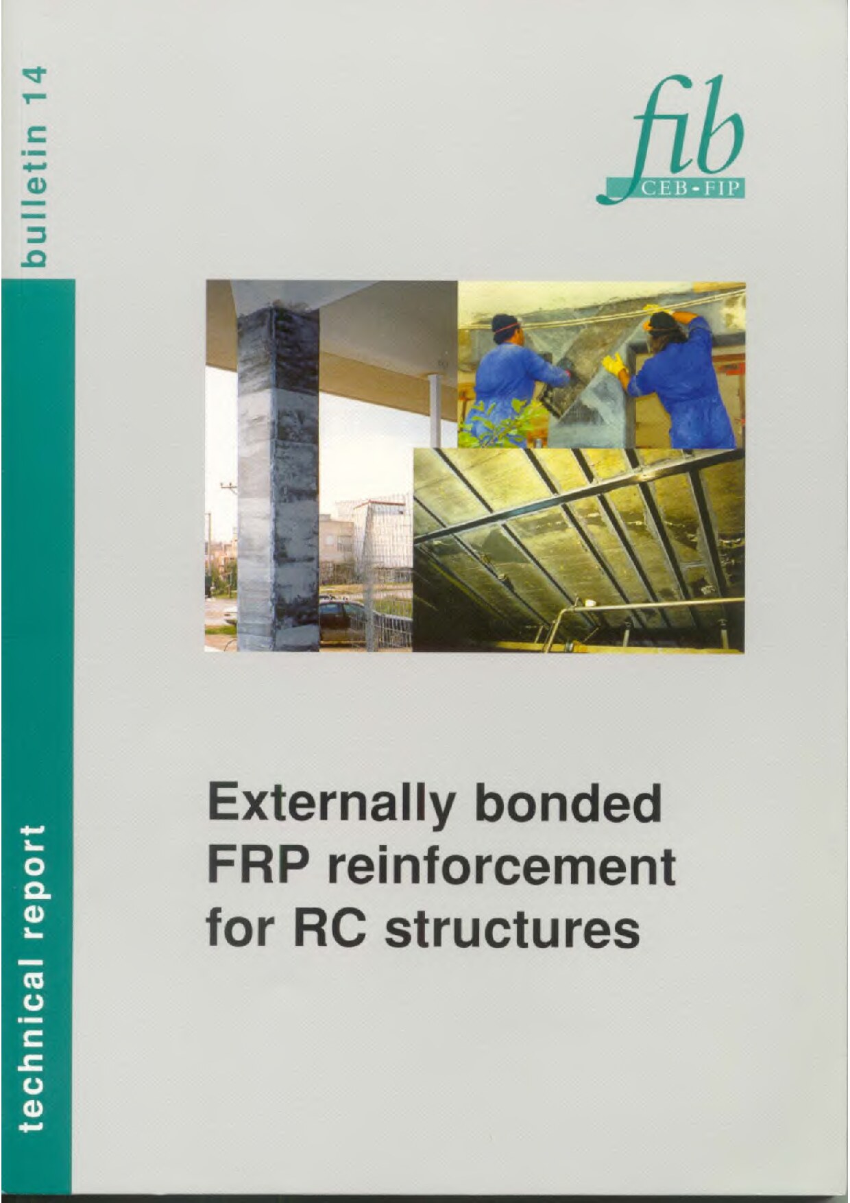 Externally bonded FRP reinforcement for RC structures