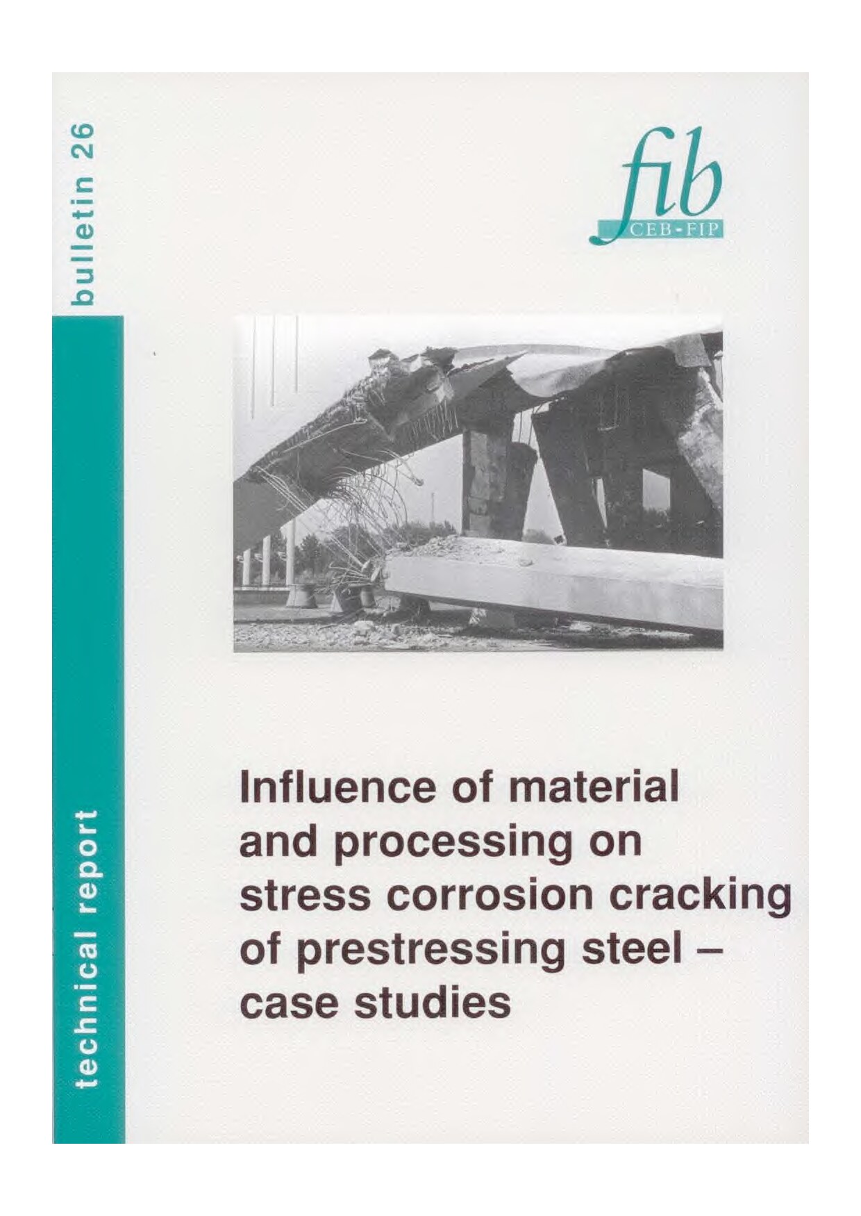 Influence of material and processing on stress corrosion cracking of prestressing steel - case studies