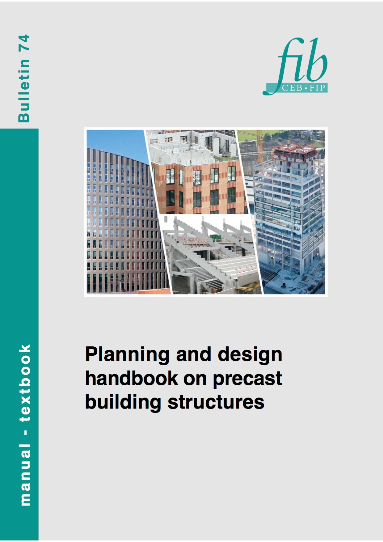 Planning and design handbook on precast building structures